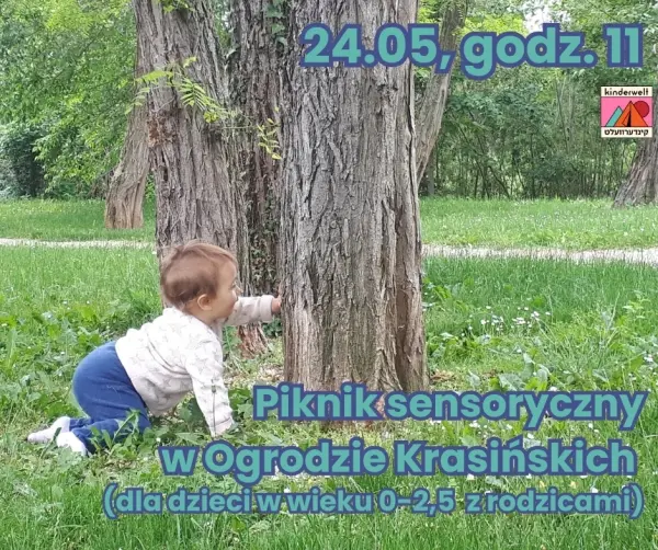 Piknik sensoryczny w Ogrodzie Krasińskich (dla dzieci w wieku 0-2,5 z rodzicami)