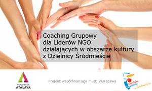  Bezpłatny cykl coachingu grupowego dla liderów NGO działających w obszarze kultury z dzielnicy Śródmieście