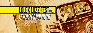 LOLEK LUZZ FEST vol.7 | SZWAGIERKOLASKA – koncert z okazji 20-lecia płyty Luksus