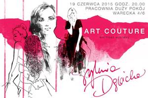 "Art Couture" - wystawa Sylwii Dębickiej