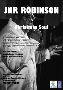 Koncert "Christmas Soul" JNR ROBINSONA + występ chóru Amici Canentes