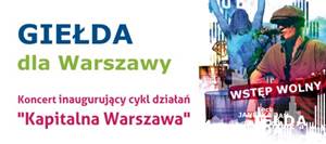 Koncert "Giełda dla Warszawy"