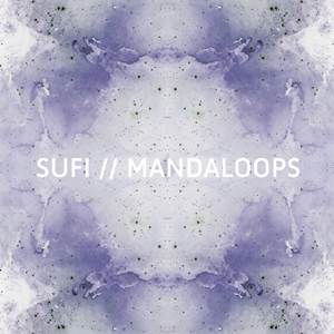 Sufi // Mandaloops