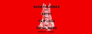 Basia Polańska / Krypt / Filip Lech / Facial Index