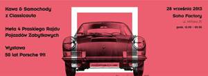 CLASSIC DAY: 50 lat Porsche 911, Rajd Praski, Kawa & Samochody w Soho