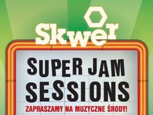 Super Jam Session - Wieczór Mistrzów w Skwerze