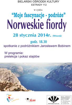 Spotkanie z cyklu "Moje fascynacje - podróże" - Norweskie fiordy
