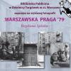  	 Bogdan Spinek "Warszawska Praga'79" - wystawa fotografii