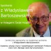 Władysław Bartoszewski - spotkanie autorskie