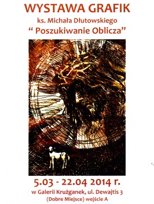 Wystawa grafik ks. Michała Dłutowskiego "Poszukiwanie Oblicza" w Dobrym Miejscu