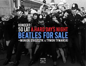Beatles For Sale + Muniek Staszczyk & Tymon Tymański // Warszawa Jest Trendy