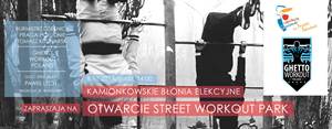 Otwarcie Street Workout Park - Kamionkowskie Błonia Elekcyjne