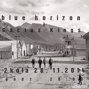 Koncert BLUE HORIZON + CACTUS KINGS