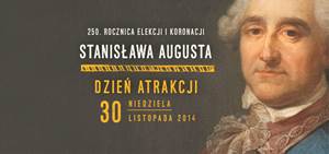 Dzień atrakcji z okazji 250-lecia koronacji Stanisława Augusta