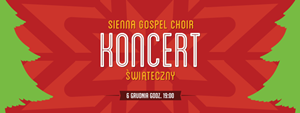 Wielki Koncert Świąteczny - Mikołajki z Sienna Gospel Choir