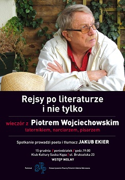 Rejsy po literaturze i nie tylko: Piotr Wojciechowski