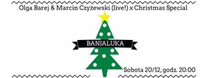 OLGA BAREJ & MARCIN CZYŻEWSKI (live!) x CHRISTMAS SPECIAL