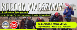 Korona Warszawy. Spotkanie ze Zdobywcami oraz zbiórka funduszy na rzecz Fundacji Rak'n'Roll