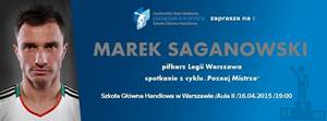 Marek Saganowski - spotkanie z cyklu Poznaj Mistrza