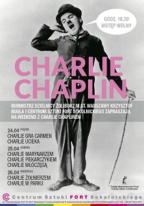 Weekend z Charlie Chaplinem w Centrum Sztuki Fort Sokolnickiego