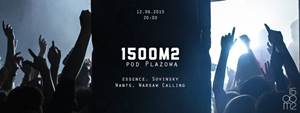 1500m2 pod Plażową: Warsaw Calling, Sovinsky, Essence, Wants