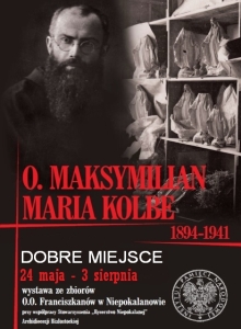 Wystawa IPN "Ojciec Maksymilian Maria Kolbe (1894–1941)"