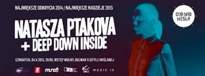 NATASZA PTAKOVA i DEEP DOWN INSIDE | NAJWIĘKSZE ODKRYCIA 2014 | NAJWIĘKSZE NADZIEJE 2015