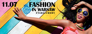 Targi Fashion in Warsaw - lato!
