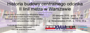 "Historia budowy drugiej linii metra" - spotkanie z p. Mateuszem Witczyńskim