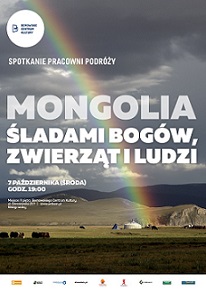 Spotkanie Pracowni Podróży: Mongolia - śladami Bogów, zwierząt i ludzi