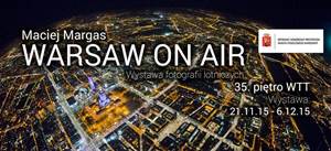 WARSAW ON AIR - lotnicze zdjęcia Warszawy