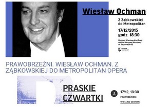 Wiesław Ochman. Z Ząbkowskiej do Metropolitan Opera