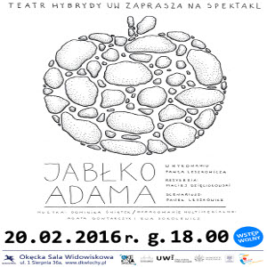 Spektakl Teatru Hybrydy UW "Jabłko Adama" 