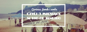 Cariocas, fawele i samba czyli 3 miesiące w Rio de Janeiro - spotkanie podróżnicze