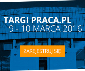 Targi Praca.pl 9-10 marca