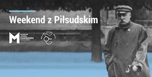 Weekend z Piłsudskim - Krakowskie Przedmieście
