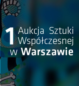 Aukcja Sztuki Współczesnej w Warszawie