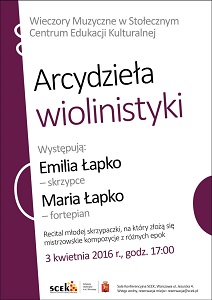 "Arcydzieła wiolinistyki" - koncert w Stołecznym Centrum Edukacji Kulturalnej