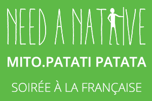 MiTo.Patati Patata: Soirée à la française présentée par Need a Native | Rozmówki po francusku