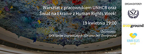 Human Rights Week x ŚnE: warsztaty UNHCR i film