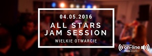 All Stars Jam Session - Wielkie Otwarcie