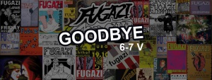 Fugazi Goodbye!