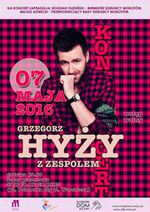 KONCERT Grzegorza Hyżego