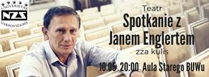  Spotkanie z Janem Englertem - Teatr zza kulis NZS UW