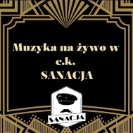 Muzyka na Żywo w c.k. Sanacja