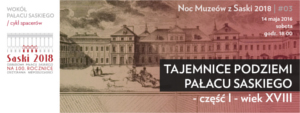 Tajemnice podziemi Pałacu Saskiego – część I – wiek XVIII