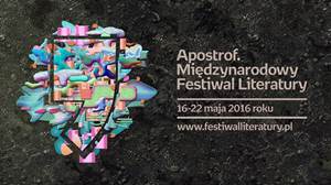 Apostrof. Międzynarodowy Festiwal Literatury - „Czytaj dalej”