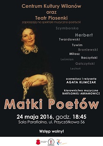 „Matki Poetów” - spektakl muzyczno-poetycki