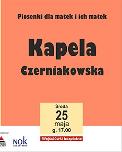 Kapela Czerniakowska: Piosenki Dla Matek I Ich Matek