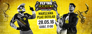 Flying Rockstar Energy Tour w Warszawie